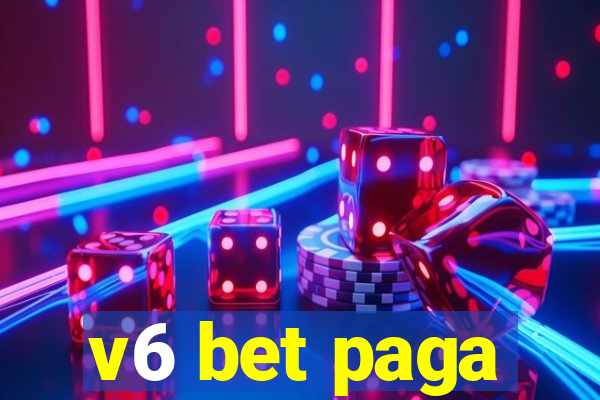 v6 bet paga